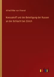 Cover von Korssakoff und der Beteiligung der Russen an der Schlacht bei Zürich