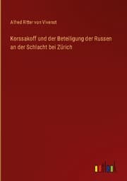 Cover von Korssakoff und der Beteiligung der Russen an der Schlacht bei Zürich