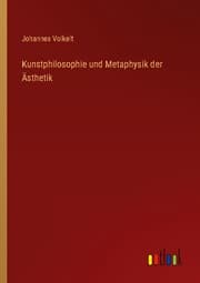 Cover von Kunstphilosophie und Metaphysik der Ästhetik