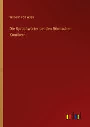 Cover von Die Sprüchwörter bei den Römischen Komikern