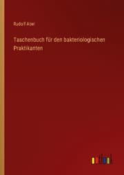 Cover von Taschenbuch für den bakteriologischen Praktikanten