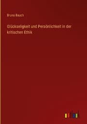 Cover von Glückseligkeit und Persönlichkeit in der kritischen Ethik