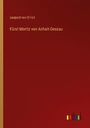 Cover von Fürst Moritz von Anhalt-Dessau