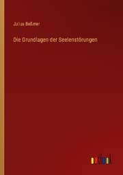 Cover von Die Grundlagen der Seelenstörungen