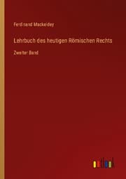 Cover von Lehrbuch des heutigen Römischen Rechts