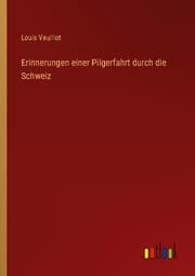 Cover von Erinnerungen einer Pilgerfahrt durch die Schweiz