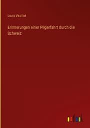 Cover von Erinnerungen einer Pilgerfahrt durch die Schweiz