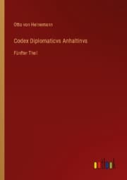 Cover von Codex Diplomaticvs Anhaltinvs