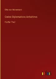 Cover von Codex Diplomaticvs Anhaltinvs