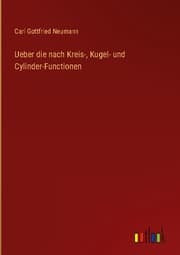 Cover von Ueber die nach Kreis-, Kugel- und Cylinder-Functionen
