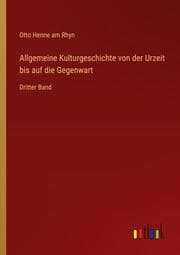 Cover von Allgemeine Kulturgeschichte von der Urzeit bis auf die Gegenwart