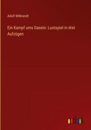 Cover von Ein Kampf ums Dasein: Lustspiel in drei Aufzügen