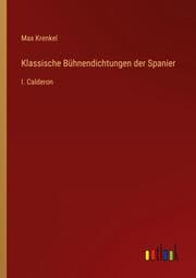 Cover von Klassische Bühnendichtungen der Spanier