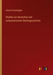 Cover von Studien zur deutschen und schweizerischen Rechtsgeschichte