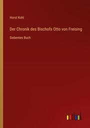 Cover von Der Chronik des Bischofs Otto von Freising