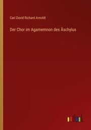 Cover von Der Chor im Agamemnon des Äschylus