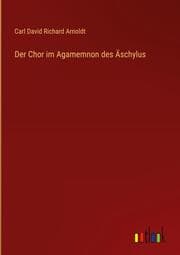 Cover von Der Chor im Agamemnon des Äschylus