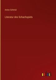 Cover von Literatur des Schachspiels