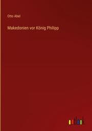 Cover von Makedonien vor König Philipp