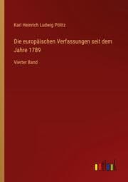 Cover von Die europäischen Verfassungen seit dem Jahre 1789
