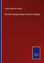 Cover von Die freie Schulgemeinde und ihre Anstalten