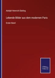 Cover von Lebende Bilder aus dem modernen Paris