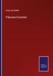 Cover von P'älzische G'schichte