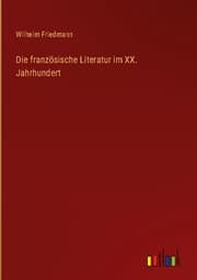 Cover von Die französische Literatur im XX. Jahrhundert