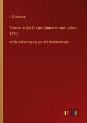 Cover von Elemente des Ersten Cometen vom Jahre 1830
