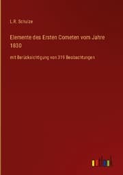 Cover von Elemente des Ersten Cometen vom Jahre 1830