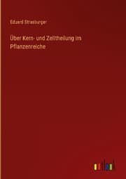 Cover von Über Kern- und Zelltheilung im Pflanzenreiche