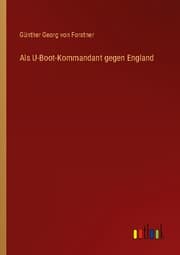 Cover von Als U-Boot-Kommandant gegen England
