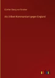 Cover von Als U-Boot-Kommandant gegen England