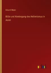 Cover von Blüte und Niedergang des Hellenismus in Asien