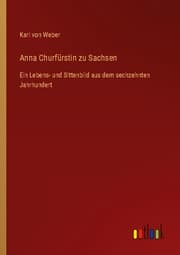 Cover von Anna Churfürstin zu Sachsen