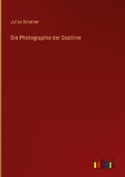 Cover von Die Photographie der Gestirne