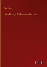 Cover von Ueberflüssige Briefe an eine Freundin