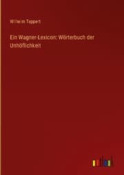 Cover von Ein Wagner-Lexicon: Wörterbuch der Unhöflichkeit