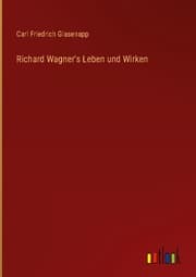 Cover von Richard Wagner's Leben und Wirken