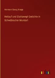 Cover von Hellauf und Glattaweg! Gedichte in Schwäbischer Mundart