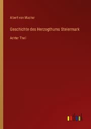 Cover von Geschichte des Herzogthums Steiermark