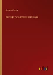 Cover von Beiträge zur operativen Chirurgie