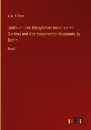 Cover von Jahrbuch des Königlichen botanischen Gartens und des botanischen Museums zu Berlin