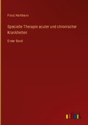 Cover von Specielle Therapie acuter und chronischer Krankheiten