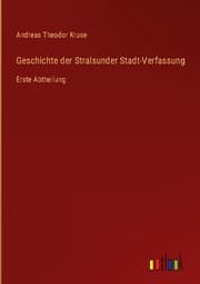 Cover von Geschichte der Stralsunder Stadt-Verfassung