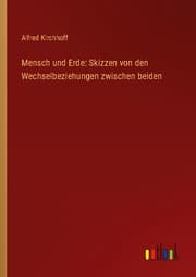 Cover von Mensch und Erde: Skizzen von den Wechselbeziehungen zwischen beiden