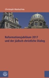 Cover von Reformationsjubiläum 2017 und jüdisch-christlicher Dialog