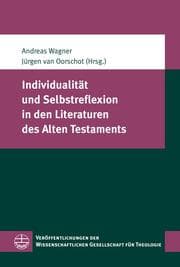 Cover von Individualität und Selbstreflexion in den Literaturen des Alten Testaments
