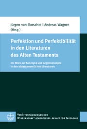 Cover von Perfektion und Perfektibilität in den Literaturen des Alten Testaments