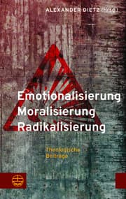 Cover von Emotionalisierung - Moralisierung - Radikalisierung